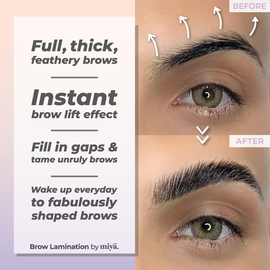 Before and after close-ups of a brow lifted from flat to full and feathery, alongside MIYA LASH claims of an instant brow lift effect