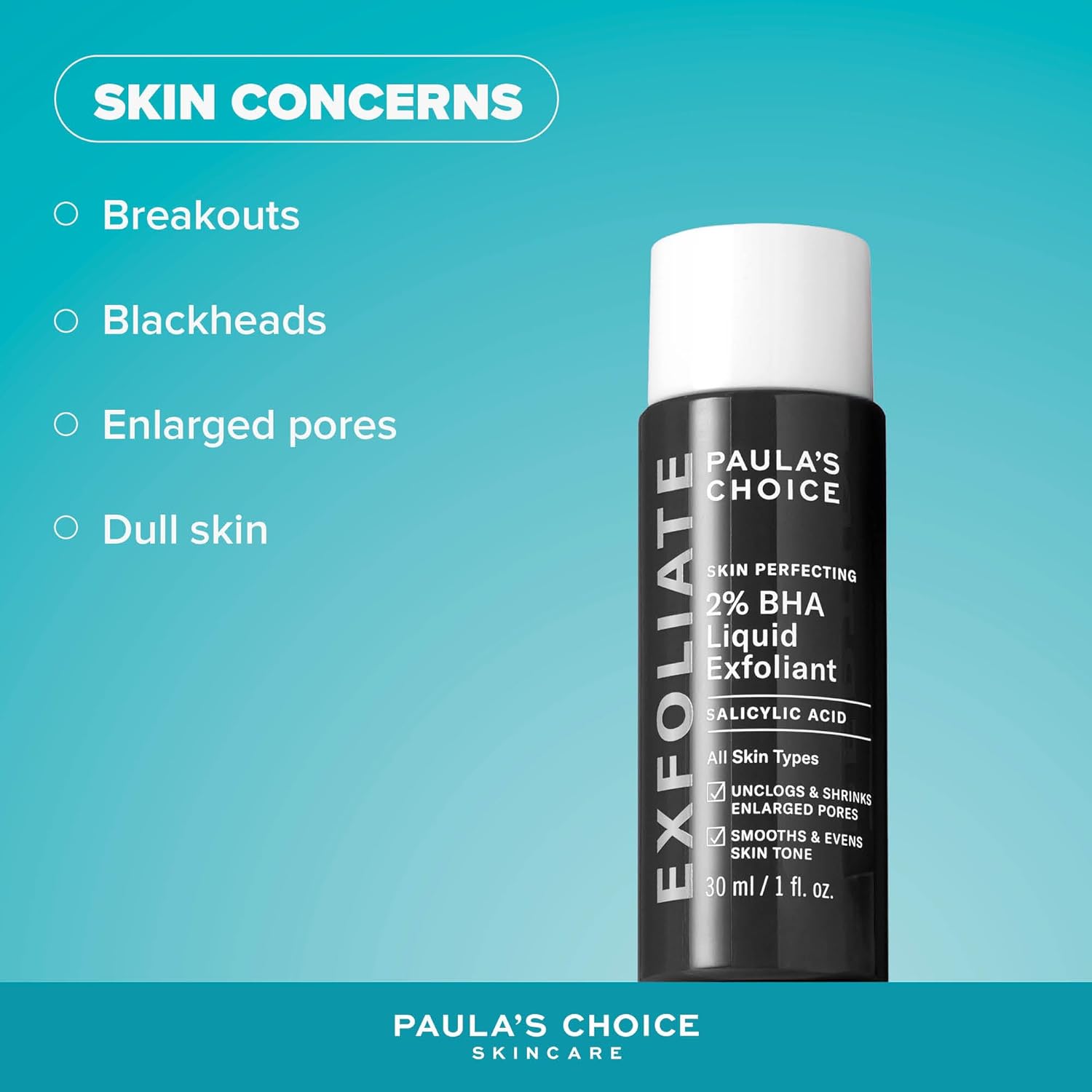 Paula's Choice infographic showing target skin concerns: breakouts, blackheads, enlarged pores, dull skin